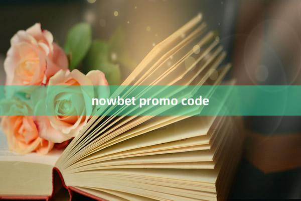 nowbet promo code