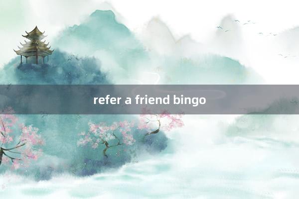 refer a friend bingo