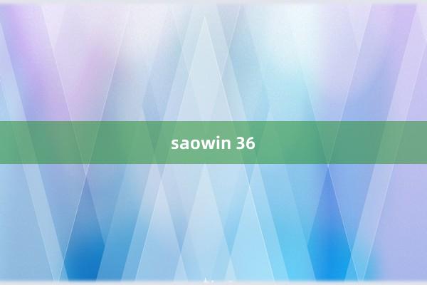 saowin 36