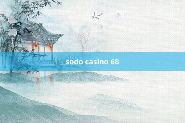 sodo casino 68