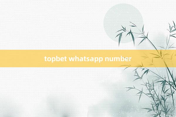 topbet whatsapp number