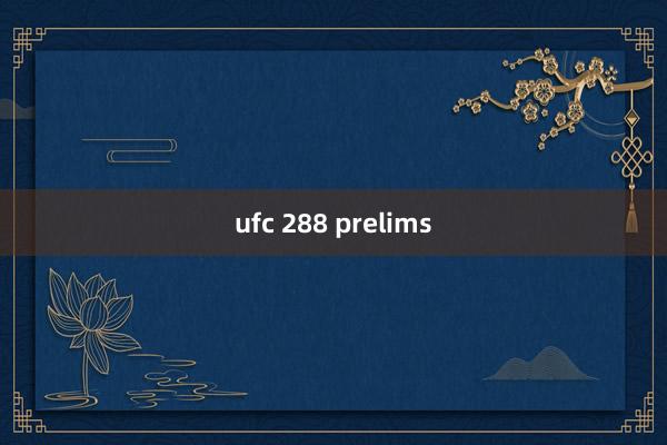 ufc 288 prelims