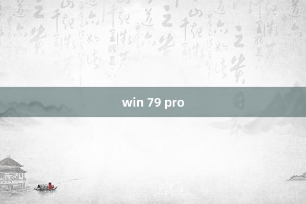 win 79 pro