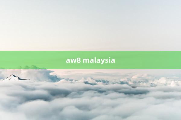 aw8 malaysia